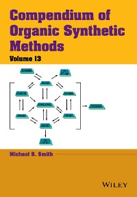 Cover Compendium of Organic Synthetic Methods, Volume 13