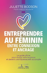 Cover Entreprendre au féminin - Entre connexion et ancrage