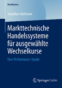 Cover Markttechnische Handelssysteme für ausgewählte Wechselkurse