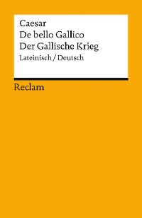 Cover De bello Gallico / Der Gallische Krieg. Lateinisch/Deutsch