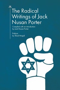 Cover The Radical Writings of Jack Nusan Porter