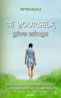 Cover BE YOURSELF, give wings