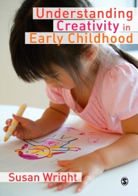 Cover Understanding Creativity in Early Childhood