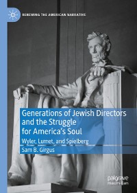 Cover Generations of Jewish Directors and the Struggle for America’s Soul