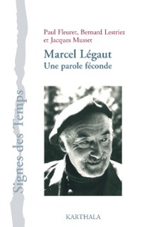 Cover Marcel Légaut : Une parole féconde