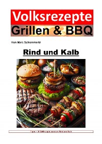 Cover Volksrezepte Grillen und BBQ - Rind und Kalb