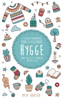 Cover Hygge:  O Segredo Dinamarquês para a Felicidade - Como ser feliz e saudável no dia a dia