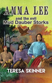 Cover Anna Lee and The Evil Mud Dauber Storks