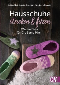 Cover Hausschuhe stricken & filzen