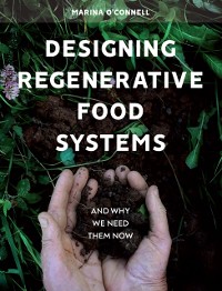 Cover Designing Regenerative Food Systems