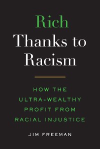 Cover Rich Thanks to Racism