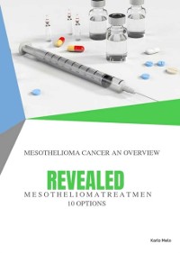 Cover Mesothelioma Cancer: 10 treatment options