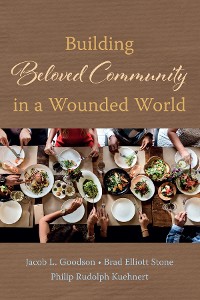 Cover Building Beloved Community in a Wounded World