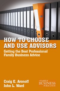 Cover How to Choose and Use Advisors
