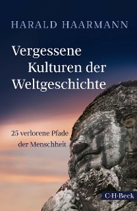 Cover Vergessene Kulturen der Weltgeschichte