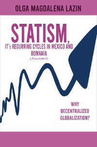 Cover STATISM, IT's RECURRING CYCLES IN MEXICO AND ROMANIA