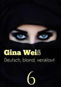 Cover Deutsch, blond, versklavt 6