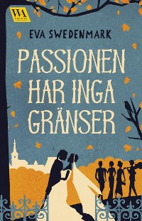 Cover Passionen har inga gränser