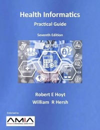 Cover Health Informatics: Practical Guide, Seventh Edition