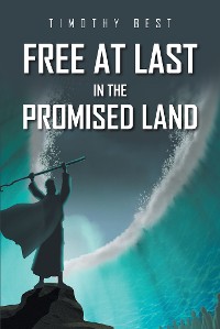 Cover Free at Last in the Promised Land