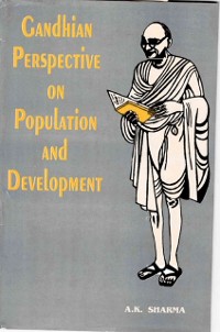 Cover Gandhian Perspectives on Population and Development (Gandhian Studies and Peace Research Series-8)