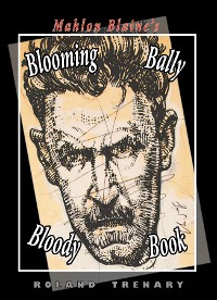 Cover Mahlon Blaine's Blooming Bally Bloody Book