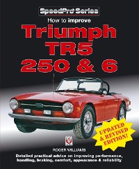 Cover How to Improve Triumph TR5, 2 50 & 6 - Updated & Revised Edition!