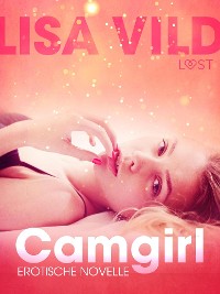 Cover Camgirl: Erotische Novelle