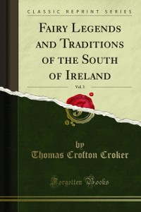 Cover Fairy Legends and Traditions of the South of Ireland