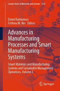 Cover Advances in Manufacturing Processes and Smart Manufacturing Systems