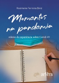 Cover Momentos na Pandemia: Relatos de Experiência Sobre Covid-19