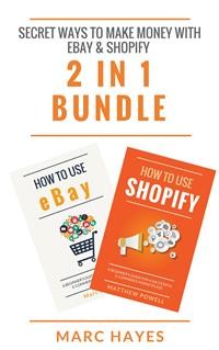 Cover Secret Ways To Make Money with eBay & Shopify (2 in 1 Bundle)