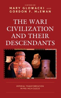 Cover Wari Civilization and Their Descendants