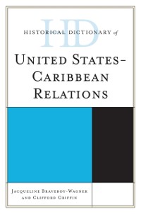 Cover Historical Dictionary of United States-Caribbean Relations