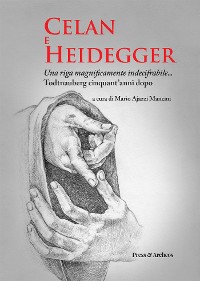 Cover Celan e Heidegger. Una riga magnificamente indecifrabile...