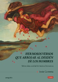 Cover HERMOSOS VERSOS QUE ARROJAR AL DESDÉN DE LOS HOMBRES