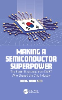 Cover Making a Semiconductor Superpower
