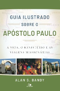 Cover Guia ilustrado sobre o apóstolo Paulo