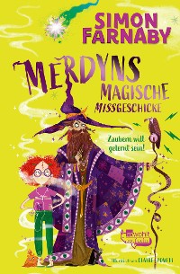 Cover Merdyns magische Missgeschicke - Zaubern will gelernt sein!