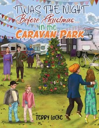 Cover ''Twas the Night Before Christmas...in the Caravan Park