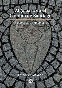 Cover Algo pasa en el Camino de Santiago