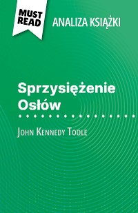 Cover Sprzysiężenie Osłów książka John Kennedy Toole (Analiza książki)
