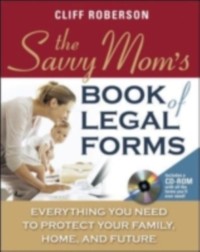 Cover Savvy Mom's Book of Legal Forms to Protect Your Family
