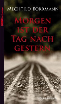 Cover Morgen ist der Tag nach gestern