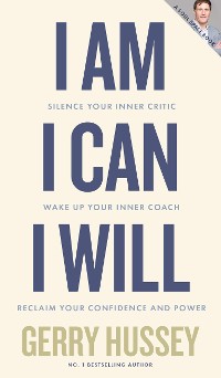 Cover I Am. I Can. I Will