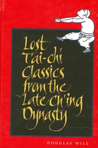 Cover Lost T'ai-chi Classics from the Late Ch'ing Dynasty