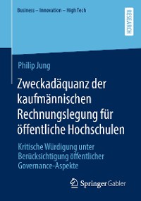 Cover Zweckadäquanz der kaufmännischen Rechnungslegung für öffentliche Hochschulen