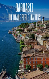 Cover Gardasee - die blaue Perle Italiens