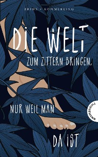 Cover Die Welt zum Zittern bringen, nur weil man da ist