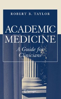 Cover Academic Medicine:A Guide for Clinicians
